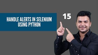 #15- Handle Alert In Selenium With Python - Selenium Webdriver Tutorials With Python