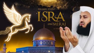 The Night Journey (Al Isra Wal Miraj) – Islamic Miracle, Prophet Muhammad's Ascension to Heaven