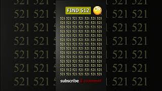 Find 512 is among the 521 | Math Puzzle Eye IQ Test #shorts #different #puzzles #opticalillusion