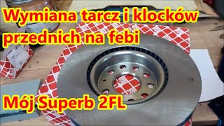 Wymiana tarcz i klocków przód na febi - mój Suberb 2FL / replace front brake disc and pads