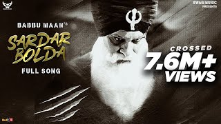 Babbu Maan : Sardar Bolda | Singh Better Than King Vol 2 | New Punjabi Song 2020