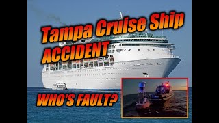 Tampa Cruise Ship Accident-Who is to blame following the capsizing of small boat v. Ship's wake?