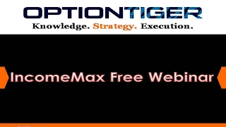 IncomeMax Free Webinar By Options Mentor Hari Swaminathan OptionTiger.com