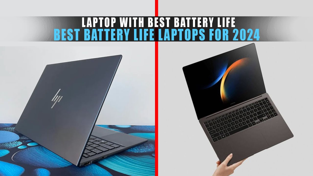 5 Best Battery Life Laptops For 2024 | Laptop With Best Battery Life 💻🔋 ...