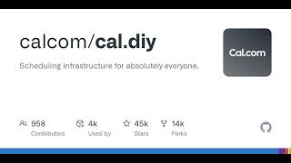 GitHub - calcom/cal.diy: Scheduling infrastructure for absolutely everyone.