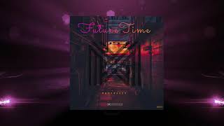 Future Time -  MaxTauker     " Out Now "