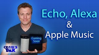 Amazon Echo and Apple Music - Coming Soon to Alexa