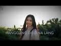 Jojo Santor - Hanggang Dito Na Lang | Official Music Video | feat. Gliyam Marianna Cundangan