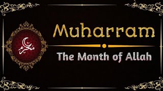 Muharram - The month of Allah