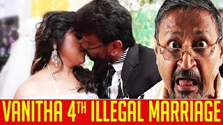 Vanitha vs Peter Paul  4th Illegal Marriage - Corona Wedding