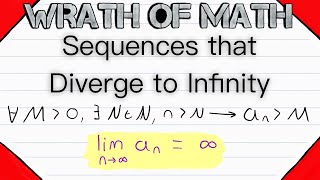 Sequences that Diverge to Infinity (Definition) | Real Analysis
