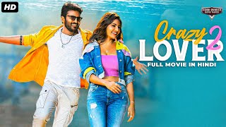 CREZY LOVER 2 - Hindi Dubbed Full Movie | Romantic Movie | Yamini Bhaskar, Priyanth | South Movie