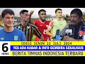 BEST 6 NEWS 🔥 Berita Timnas Indonesia Hari Ini ~ Senin 22 Juli 2024 🇮🇩 Kabar Timnas Terbaru