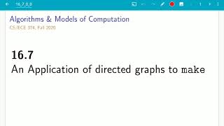 UIUC CS 374 FA 20: 16.7. An Application of directed graphs to make