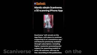 Niantic obtain Scaniverse, a 3D scanning iPhone App #shorts