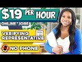 📵 No Phone Calls! $19/Hour Verifying Representative Work From Home Job