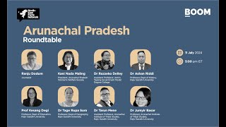 NEFN Roundtable Explores Arunachal Pradesh's History and Diversity | BOOM