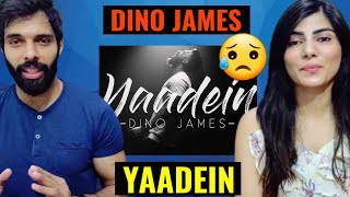 Dino James - Yaadein 😥 [Official Video] | Reaction | Husband Wife Indian Reaction