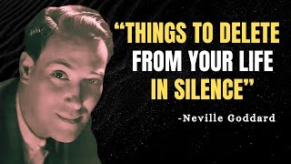 11 Things You Should Quietly Eliminate from Your Life - Neville Goddard Motivation