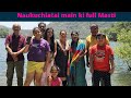 Naukuchiatal main ki full Masti #rockingtrisharawat #familyvlog