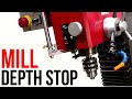 Depth Stop Upgrade For The Milling Machine (Quill Stop)