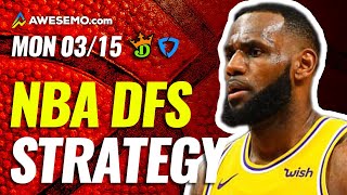 NBA DFS PICKS: DRAFTKINGS & FANDUEL DAILY FANTASY BASKETBALL STRATEGY | TODAY MONDAY 3/15