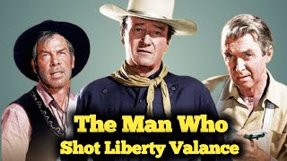 The Man Who Shot Liberty Valance (1962) English Movie | John Wayne,James Stewart | Review and Facts