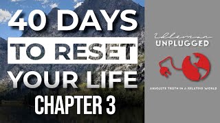 Why Forty and Why Fasting? (Ch.3) | Idleman Unplugged