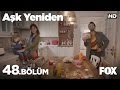 Aşk Yeniden 48. Bölüm