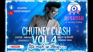 Chutney Clash Vol 4 - DJSATISH  DMUSICKXNG