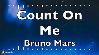 Bruno Mars - Count On Me (Lyric video)