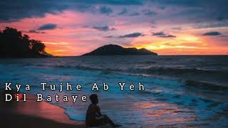 Kya Tujhe Ab Ye Dil Bataye SONG | SANAM RE | Falak Shabir