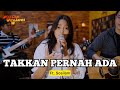 TAKKAN PERNAH ADA (cover) - Sosilam ft. Fivein #LetsJamWithJames