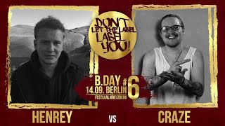 Henrey vs Craze // DLTLLY RapBattle (B.Day#6 // Berlin) // 2019