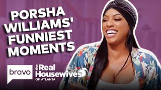 Porsha Williams' Funniest Real Housewives of Atlanta Moments | Bravo