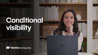 Control visibility with custom conditionals — Webflow tutorial