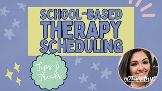 Top 5 Scheduling Tips & Tricks for School-Based Therapists: Master Your Weekly Routine!