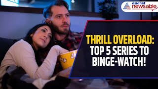 Top 5 THRILLER Series to BINGE-WATCH This Weekend!