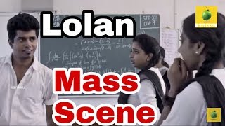 Lolan Mass Scene  2 Life  Thug Life  Tera Para Karikku