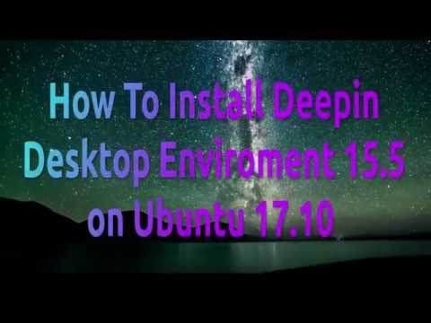How To Install Deepin Desktop Environment 15.5 on Ubuntu 17.10