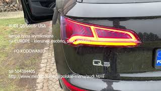 AUDI Q5 2018 rok USA KODOWANIE LAMP TYLNYCH, KONWERSJA USA/EUROPA