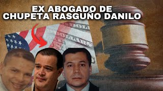 ex abogado de danilo gonzalez,chupeta,rasguño, habla de todo