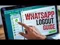How to Logout of WhatsApp on PC: Web & Remote Sign Out