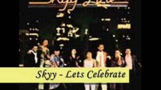 Skyy Lets Celebrate Lyrics