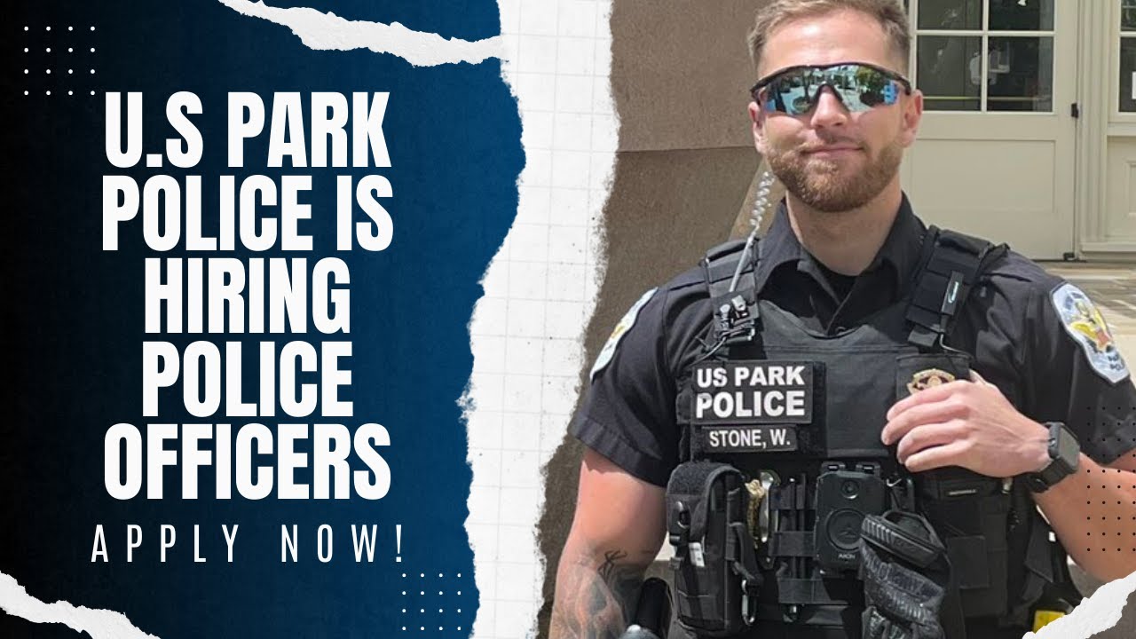 Becoming A U.S. Park Police Officer: Step-by-Step Guide To Join The ...