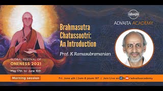 GFO2021: Brahmasutra Chatussootri: An Introduction by Prof. K Ramasubramanian