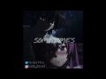 yts ant @imytsant sometimes ft. dre kiken official audio