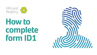 How to Complete Form ID1
