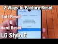 LG Stylo 6: How to Factory Reset 2 Ways (Soft Reset & Hard Reset)