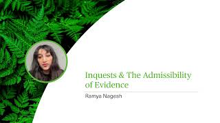 Inquests \u0026 The Admissibility of Evidence - Webinar